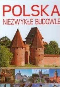 Okładka książki Polska Niezwykłe budowle