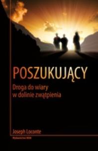 Okładka książki Poszukujący. Droga do wiary w dolinie zwątpienia
