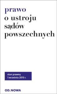 Okładka książki Prawo o Ustroju Sądów Powszechnych wrzesień 2013
