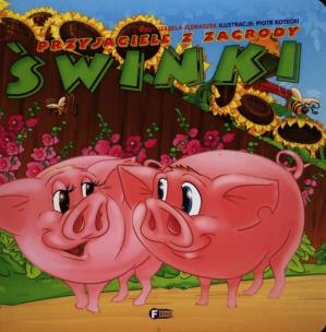 Okładka książki Przyjaciele z zagrody - Świnki FENIX