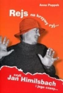 Okładka książki Rejs na krzywy ryj czyli Jan Himilsbach...BR