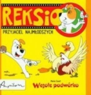 Okładka książki Reksio. Przyjaciel najmłodszych. Wesołe podwórko
