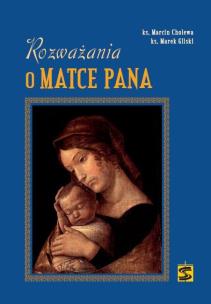 Okładka książki Rozważania o Matce Pana