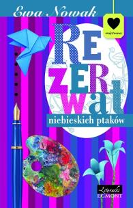 Okładka książki Seria miętowa - Rezerwat niebieskich ptaków