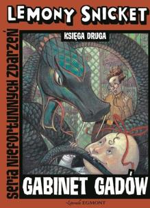 Okładka książki Seria niefortunnych zdarzeń 2 - Gabinet gadów
