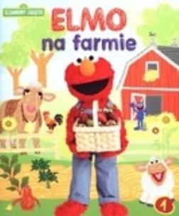Okładka książki Sezamkowy Zakątek 1 Elmo na farmie