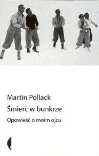 Okładka książki Śmierć w bunkrze. Opowieść o moim ojcu w.2012
