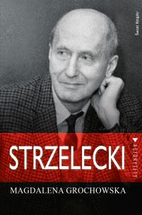 Okładka książki Strzelecki. Śladem nadziei