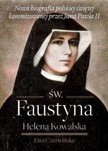 Okładka książki Św. Faustyna Helena Kowalska