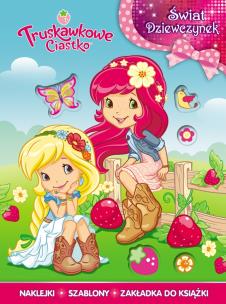 Okładka książki Świat dziewczynek. Truskawkowe ciastko