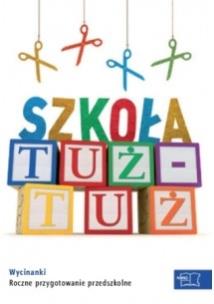 Okładka książki Szkoła tuż - tuż. Wycinanki MAC