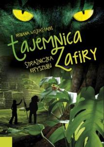 Okładka książki Tajemnica Zafiry. Strażniczka kryształu