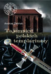 Okładka książki Tajemnice polskich templariuszy