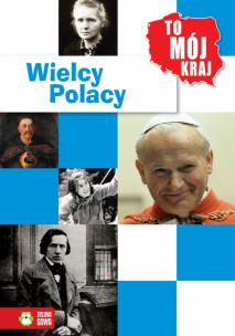 Okładka książki To Mój Kraj - Wielcy Polacy