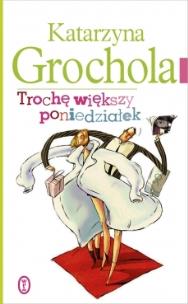 Okładka książki Trochę większy poniedziałek twarda