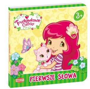 Okładka książki Truskawkowe Ciastko. Pierwsze słowa.
