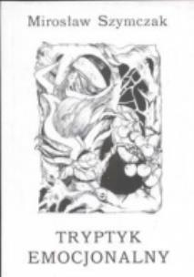Okładka książki Tryptyk emocjonalny