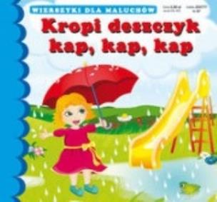 Okładka książki Wierszyki Kropi deszczyk kap kap kap