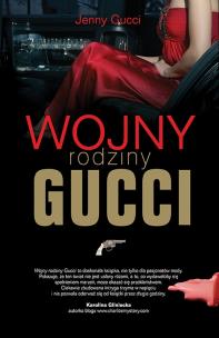 Okładka książki Wojny rodziny Gucci