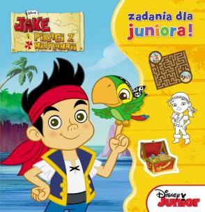 Okładka książki Zadania dla juniora. Jake i piraci z Nibylandii
