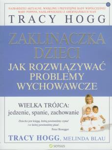 Okładka książki Zaklinaczka dzieci. Jak rozwiązywać problemy wychowawcze
