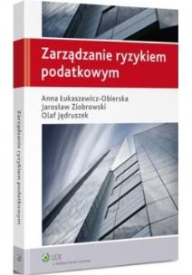 Okładka książki Zarządzanie ryzykiem podatkowym