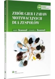 Okładka książki Zbiór gier i zabaw motywacyjnych dla zespołów