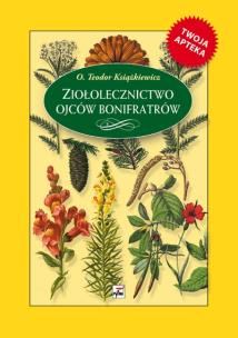 Okładka książki Ziołolecznictwo Ojców Bonifratrów