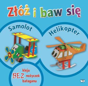 Okładka książki Złóż i baw się - Samolot, helikopter