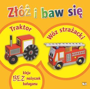 Okładka książki Złóż i baw się - Traktor, wóz strażacki