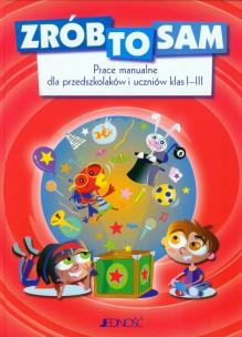 Okładka książki Zrób to sam Prace manualne dla przedszkolaków...