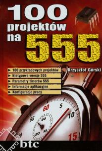 Okładka książki 100 projektów na 555