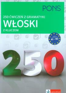 Okładka książki 250 ćwiczeń z włoskiego. Gramatyka