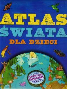 Okładka książki Atlas świata dla dzieci