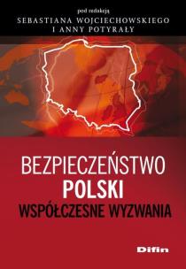 Okładka książki Bezpieczeństwo Polski. Współczesne wyzwania