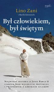 Okładka książki Był człowiekiem, był świętym