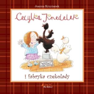 Okładka książki Cecylka Knedelek i fabryka czekolady JEDNOŚĆ