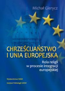 Okładka książki Chrześcijaństwo i Unia Europejska