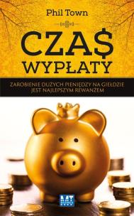 Okładka książki Czas wypłaty.Zarobienie dużych pieniędzy na...