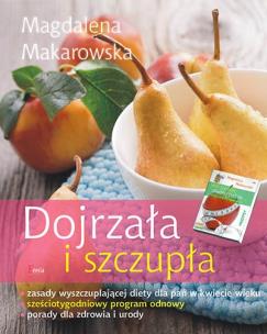 Dojrzała i szczupła. Autor: Magdalena Makarowska. Multiszop.pl Okładka książki Dojrzała i szczupła