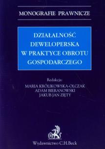 Okładka książki Działalność deweloperska w praktyce obrotu gospodarczego - wybrane zagadnienia