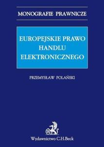 Okładka książki Europejskie prawo handlu elektronicznego