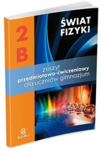 Okładka książki Fizyka GIM Świat Fizyki cz.2B ćw.  ZamKor-WSiP