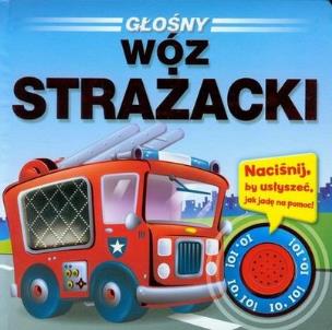 Okładka książki Głośny wóz strażacki