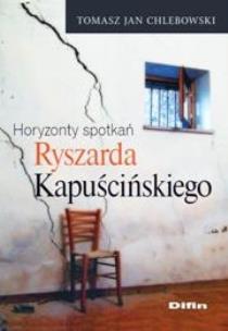 Okładka książki Horyzonty spotkań Ryszarda Kapuścińskiego