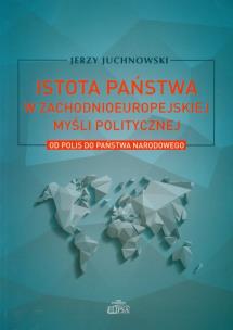 Okładka książki Istota państwa w zachodnioeuropejskiej myśli politycznej