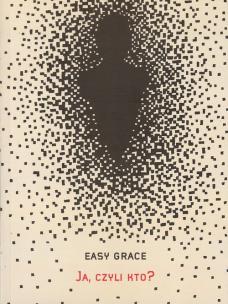 Okładka książki Ja, czyli kto?