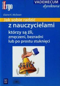Okładka książki Jak radzić sobie z nauczycielami, którzy są źli, zmęczeni, bezradni lub po prostu stuknęci
