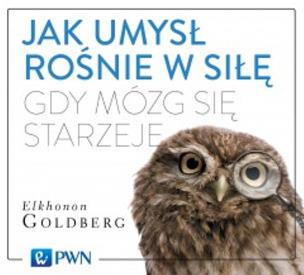 Okładka książki Jak umysł rośnie w siłę, gdy mózg... audiobook
