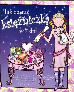 Okładka książki Jak zostać księżniczką w 7 dni